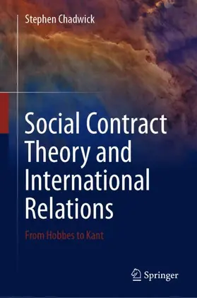 Chadwick |  Social Contract Theory and International Relations | Buch |  Sack Fachmedien