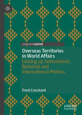 Constant |  Overseas Territories in World Affairs | Buch |  Sack Fachmedien