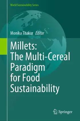 Thakur |  Millets: The Multi-Cereal Paradigm for Food Sustainability | Buch |  Sack Fachmedien