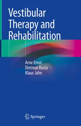 Ernst / Basta / Jahn |  Vestibular Therapy and Rehabilitation | eBook | Sack Fachmedien