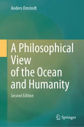 Omstedt |  A Philosophical View of the Ocean and Humanity | Buch |  Sack Fachmedien