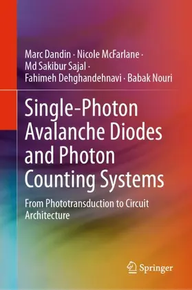 Dandin / McFarlane / Nouri |  Single-Photon Avalanche Diodes and Photon Counting Systems | Buch |  Sack Fachmedien