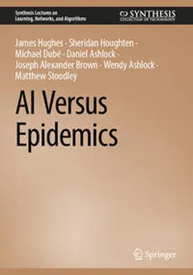 Hughes / Houghten / Dubé |  AI Versus Epidemics | eBook | Sack Fachmedien