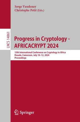 Petit / Vaudenay |  Progress in Cryptology - AFRICACRYPT 2024 | Buch |  Sack Fachmedien