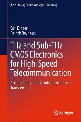 Reynaert / D’heer |  THz and Sub-THz CMOS Electronics for High-Speed Telecommunication | Buch |  Sack Fachmedien