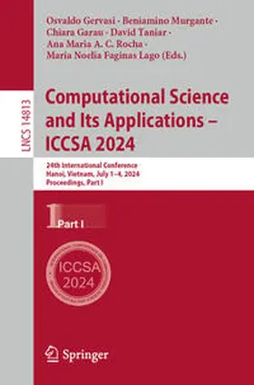 Gervasi / Murgante / Garau |  Computational Science and Its Applications – ICCSA 2024 | eBook | Sack Fachmedien