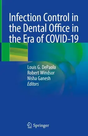 DePaola / Ganesh / Windsor |  Infection Control in the Dental Office in the Era of COVID-19 | Buch |  Sack Fachmedien