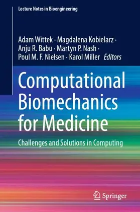 Wittek / Kobielarz / Miller |  Computational Biomechanics for Medicine | Buch |  Sack Fachmedien