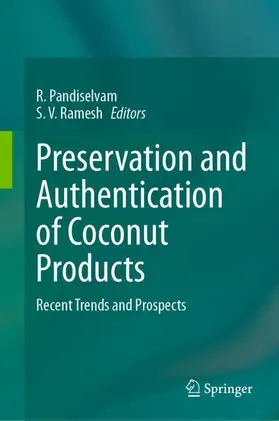 Ramesh / Pandiselvam |  Preservation and Authentication of Coconut Products | Buch |  Sack Fachmedien