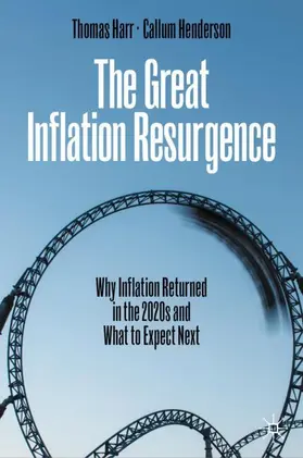 Henderson / Harr |  The Great Inflation Resurgence | Buch |  Sack Fachmedien