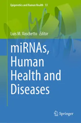 Vaschetto |  miRNAs, Human Health and Diseases | eBook | Sack Fachmedien