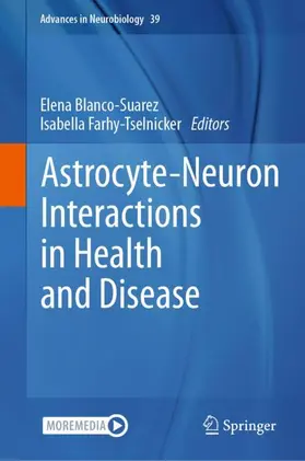 Farhy-Tselnicker / Blanco-Suarez |  Astrocyte-Neuron Interactions in Health and Disease | Buch |  Sack Fachmedien