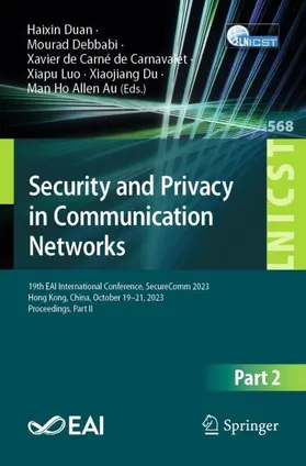 Duan / Debbabi / Au |  Security and Privacy in Communication Networks | Buch |  Sack Fachmedien