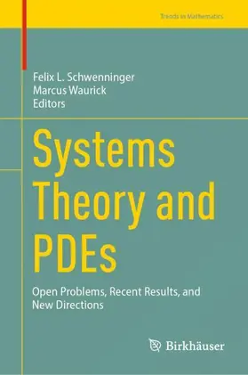 Waurick / Schwenninger |  Systems Theory and PDEs | Buch |  Sack Fachmedien