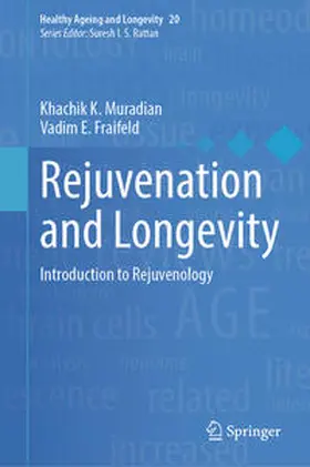 Muradian / Fraifeld |  Rejuvenation and Longevity | eBook | Sack Fachmedien