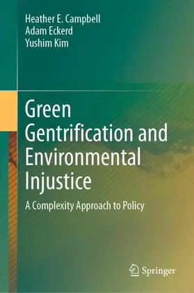 Campbell / Kim / Eckerd |  Green Gentrification and Environmental Injustice | Buch |  Sack Fachmedien