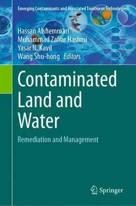 Alshemmari / Shu-hong / Hashmi |  Contaminated Land and Water | Buch |  Sack Fachmedien