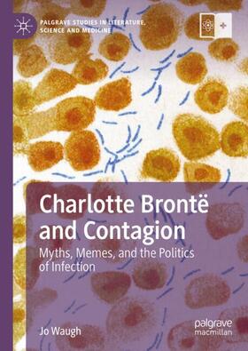 Waugh |  Charlotte Brontë and Contagion | Buch |  Sack Fachmedien