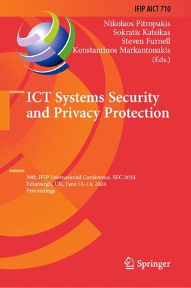 Pitropakis / Markantonakis / Katsikas |  ICT Systems Security and Privacy Protection | Buch |  Sack Fachmedien