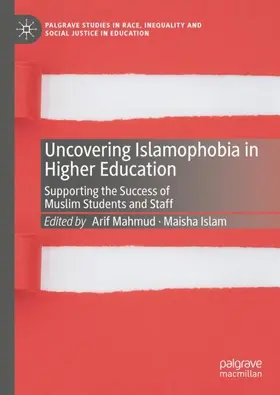 Islam / Mahmud |  Uncovering Islamophobia in Higher Education | Buch |  Sack Fachmedien