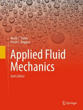 Wiggert / Potter |  Applied Fluid Mechanics | Buch |  Sack Fachmedien