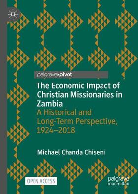 Chanda Chiseni |  The Economic Impact of Christian Missionaries in Zambia | Buch |  Sack Fachmedien