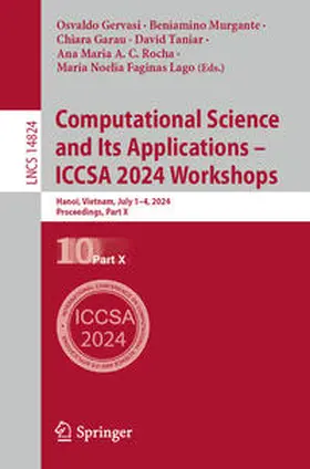 Gervasi / Murgante / Garau |  Computational Science and Its Applications – ICCSA 2024 Workshops | eBook | Sack Fachmedien