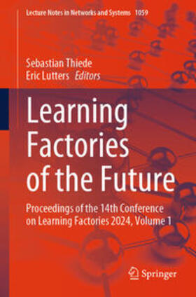 Thiede / Lutters |  Learning Factories of the Future | eBook | Sack Fachmedien