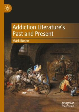 Ronan |  Addiction Literature's Past and Present | Buch |  Sack Fachmedien