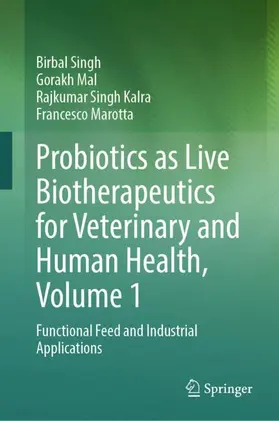 Singh / Marotta / Mal |  Probiotics as Live Biotherapeutics for Veterinary and Human Health, Volume 1 | Buch |  Sack Fachmedien