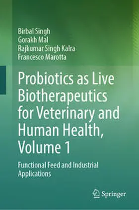 Singh / Mal / Kalra |  Probiotics as Live Biotherapeutics for Veterinary and Human Health, Volume 1 | eBook | Sack Fachmedien