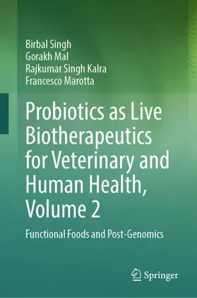 Singh / Marotta / Mal |  Probiotics as Live Biotherapeutics for Veterinary and Human Health, Volume 2 | Buch |  Sack Fachmedien