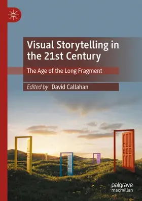 Callahan |  Visual Storytelling in the 21st Century | Buch |  Sack Fachmedien