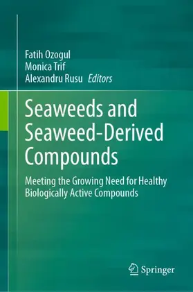 Ozogul / Rusu / Trif |  Seaweeds and Seaweed-Derived Compounds | Buch |  Sack Fachmedien