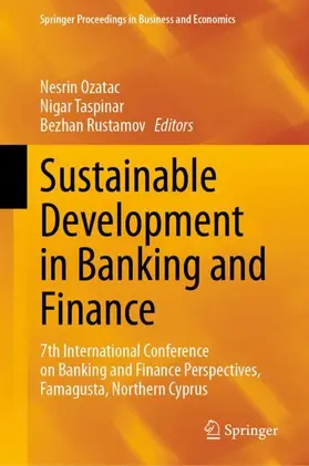 Ozatac / Rustamov / Taspinar |  Sustainable Development in Banking and Finance | Buch |  Sack Fachmedien