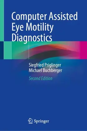 Buchberger / Priglinger |  Computer Assisted Eye Motility Diagnostics | Buch |  Sack Fachmedien