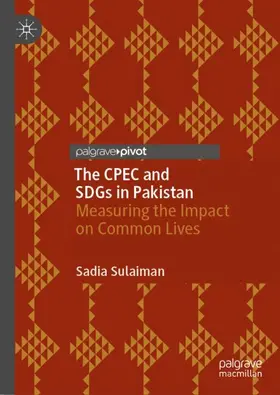 Sulaiman |  The CPEC and SDGs in Pakistan | Buch |  Sack Fachmedien