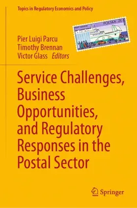 Parcu / Glass / Brennan |  Service Challenges, Business Opportunities, and Regulatory Responses in the Postal Sector | Buch |  Sack Fachmedien