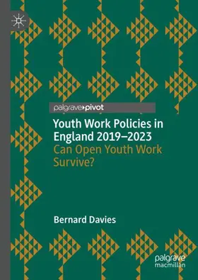 Davies |  Youth Work Policies in England 2019-2023 | Buch |  Sack Fachmedien