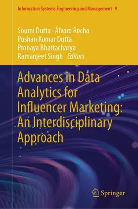 Dutta / Rocha / Singh | Advances in Data Analytics for Influencer Marketing: An Interdisciplinary Approach | Buch | 978-3-031-65726-9 | sack.de