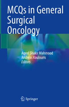 Koulouris / Mahmood |  MCQs in General Surgical Oncology | Buch |  Sack Fachmedien