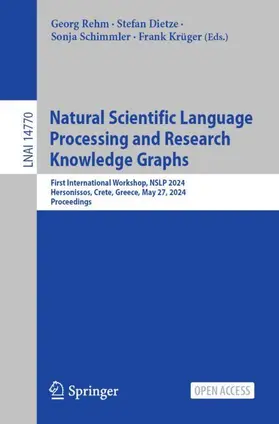 Rehm / Krüger / Dietze |  Natural Scientific Language Processing and Research Knowledge Graphs | Buch |  Sack Fachmedien