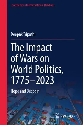 Tripathi |  The Impact of Wars on World Politics, 1775¿2023 | Buch |  Sack Fachmedien