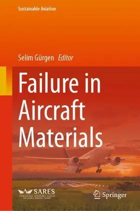 Gürgen |  Failure in Aircraft Materials | Buch |  Sack Fachmedien