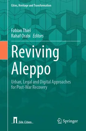 Orabi / Thiel |  Reviving Aleppo | Buch |  Sack Fachmedien