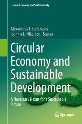 Nikolaou / Stefanakis |  Circular Economy and Sustainable Development | Buch |  Sack Fachmedien