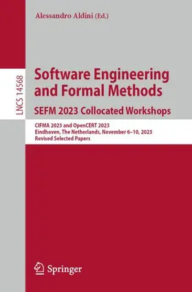 Aldini |  Software Engineering and Formal Methods. SEFM 2023 Collocated Workshops | Buch |  Sack Fachmedien