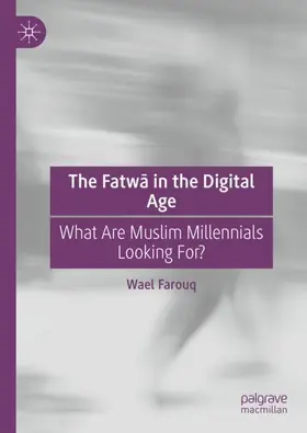 Farouq |  The Fatw¿ in the Digital Age | Buch |  Sack Fachmedien