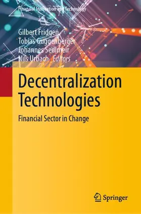 Fridgen / Urbach / Guggenberger |  Decentralization Technologies | Buch |  Sack Fachmedien