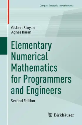 Baran / Stoyan |  Elementary Numerical Mathematics for Programmers and Engineers | Buch |  Sack Fachmedien